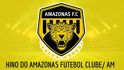 HINO DO AMAZONAS FUTEBOL CLUBE / AM