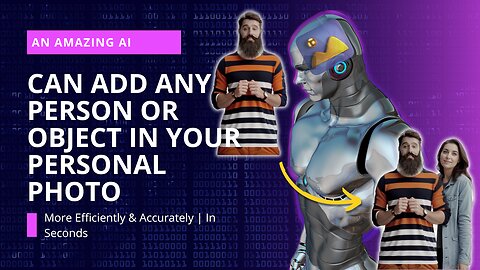An Amazing AI | Can Add Any Person Or Object In Your Personal Photo | Efficiently & Accurately