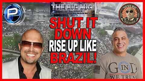 SHUT IT DOWN! Just Like the Millions in Brazil Are Rising Up, New Midterms Now! | EP15