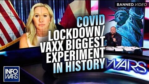 Marjorie Taylor Greene: Covid Lockdowns and Vaccine Biggest Experiment in Human History