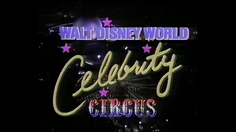 Walt Disney World Celebrity Circus (1987)