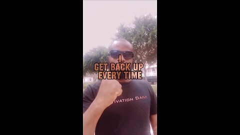 I Get Back Up #dayodman #stand #tryagain #eeyayyahh #motivation