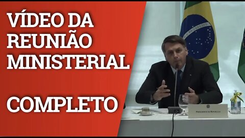 Vídeo da reunião ministerial do governo Bolsonaro - COMPLETO