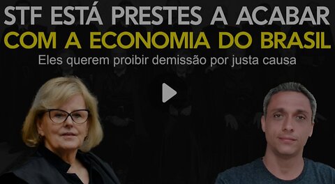 Pior que LULA - STF está prestes a tomar uma decisão que vai acabar com a economia no Brasil