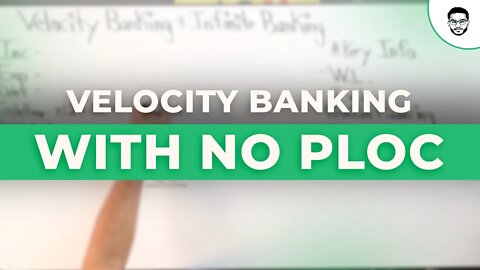 Velocity Banking With No PLOC