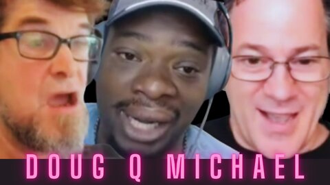 DOUG Q MICHAEL - EP. 39