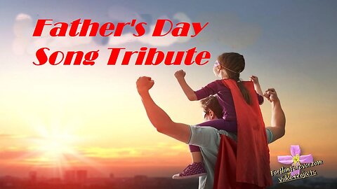 Father's Day Song Tribute