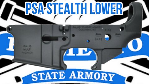 Palmetto State Armory Stealth lower receiver AR15 PSA #psa #ar15