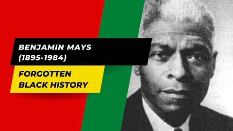 BENJAMIN MAYS (1895-1984)