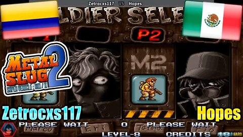 Metal Slug 2 (Zetrocxs117 and Hopes) [Colombia and Mexico]