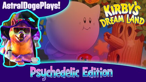 Kirby's Dream Land ~ Psychedelic Edition