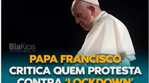 Papa francisco critica que luta contra o lockdown