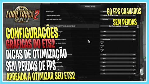 MINHAS CONFIGURAÇÕES GRÁFICOS DO ETS2 DICAS PARA OTIMIZAR E NÃO PERDER FPS ETS2 1.42 BETA