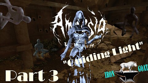 Amnesia: Rebirth - "The Cistern" - Part 3 Gameplay Walkthrough