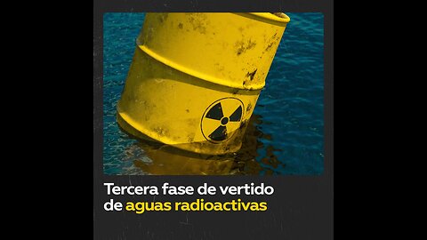 Central nuclear de Fukushima inicia su tercera etapa de vertido de agua al mar