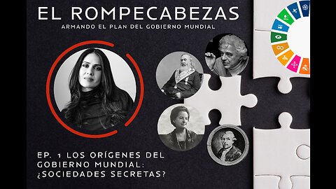 Ep. 1 — Los Orígenes Del Gobierno Mundial: ¿Sociedades Secretas? | Introducción