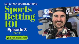 Sports Betting 101 Ep 8 pt 2: NBA Picks