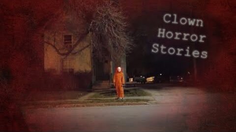 3 True Clown Horror Stories