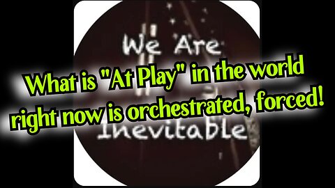 SG ANON Boomshell: What is "At Play" in the world right now is orchestrated, forced!