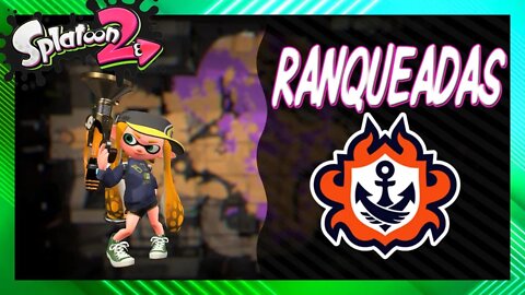 Splatoon 2: Cheguei no Level 10. Bora Ranqueadas!