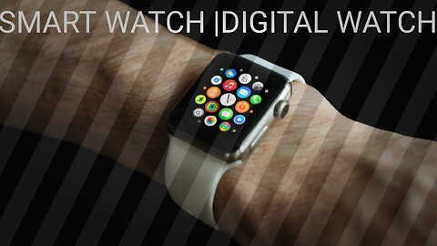 Digital watches | Smart watches