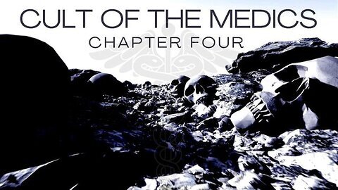 Cult Of The Medics - Chapter 4 / An investigation into the origins of the medical industrial complex