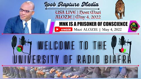 Welcome To The University Of Radio Biafra | USA LIVE | Host: Mazi Nwachineke | May 4, 2022