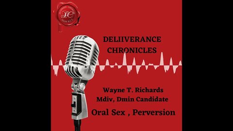 Deliverance Chronicles Snippet Perversion, Oral Sex