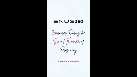 Guide Exercises During the Second Trimester of Pregnancy - SNUG360