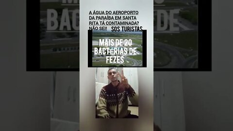 Aeroporto da PARAÍBA em Santa Rita pode tá com água contaminada com mais de 20 BACTÉRIAS de FEZES💩