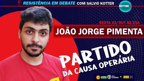 João Jorge Pimenta no Resistência em Debate - 22/10/21