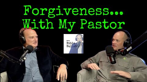 🙏 Forgiveness… with Pastor Tony Hegwood