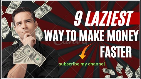 9 laziest way to make money