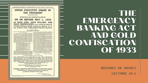 The Emergency Banking Act and Gold Confiscation of 1933 (HOM 34-A)