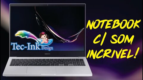 Conheça O Notebook Samsung Book E30 Intel Core i3 De Décima Geração. O Som Desse Note É Espetacular!