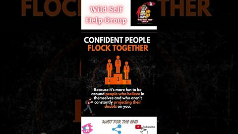 🔥Why do confident people flock together🔥#shorts🔥#wildselfhelpgroup🔥7 July 2022🔥