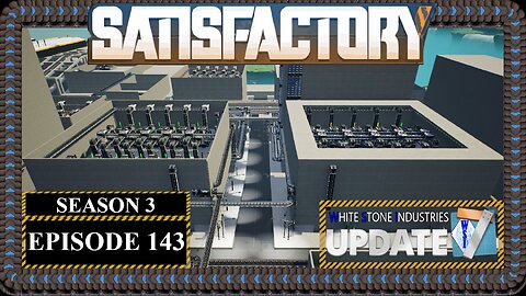 Modded | Satisfactory U7 | S3 Episode 143