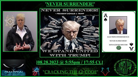 "CRACKING THE Q-CODE" - 'NEVER SURRENDER!'