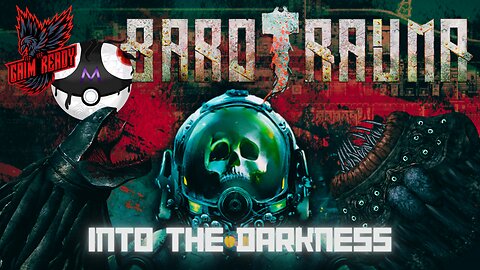 Barotrauma - Into The Darkness