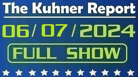 The Kuhner Report 06/07/2024 [FULL SHOW] Judge orders Trump ally Steve Bannon to report to prison on July 1st for contempt of Congress sentence