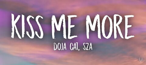 Doja Cat - Kiss Me More (Lyrics) ft. SZA