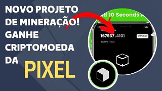 $ NOVO APP DE MINERAÇÃO | PROJETO PROMISSOR DA PIXEL $