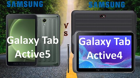 Samsung Galaxy Tab Active5 VS Samsung Galaxy Tab Active4 Pro | Full comparison | which is Best?