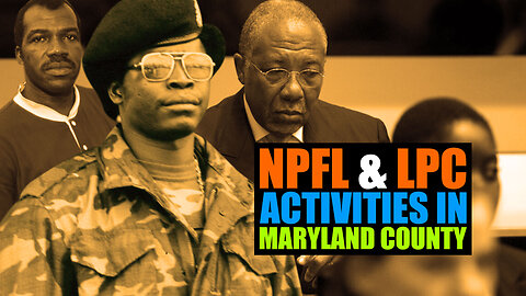 Very Sad Story!! NPFL & LPC Activities In Fishtown, Maryland County Destroyed My Family