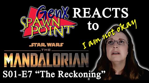 Disillusioned ??? Star Wars Fan Finally Watches The Mandalorian - Episode 7 REACTION (+ bonus rant)