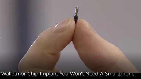 Walletmor Chip Implant; You Won't Need A Smartphone