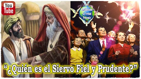 "¿Quién es el Siervo Fiel y Prudente?"