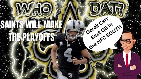 Derek Carr will take the Saints to the playoffs