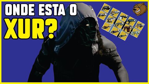 DESTINY 2 │ ONTE ESTA O XUR? » 10/ 09/ 2021