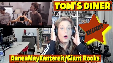 A MUST WATCH! TOM'S DINER Reaction - AnnenMayKantereit & Giant Rooks/Henning May